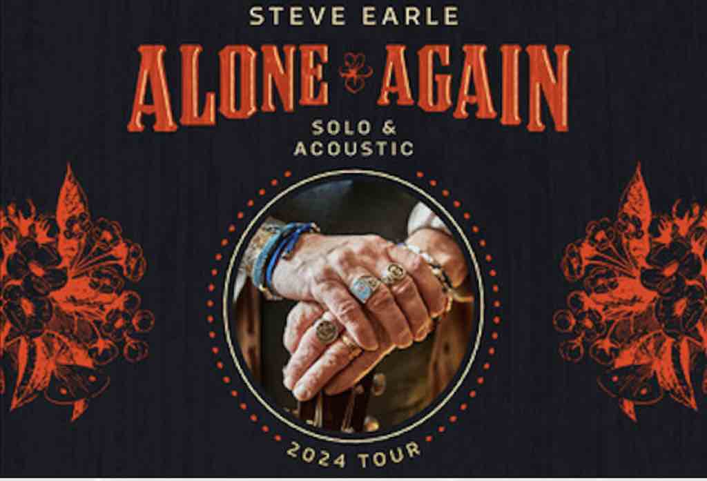 Tarrytown Music Hall: Stever Earle – Alone Again Tour