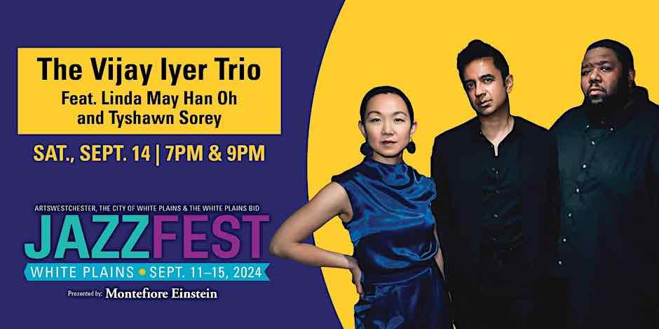 White Plains Jazz Fest: Vijay Iyer Trio