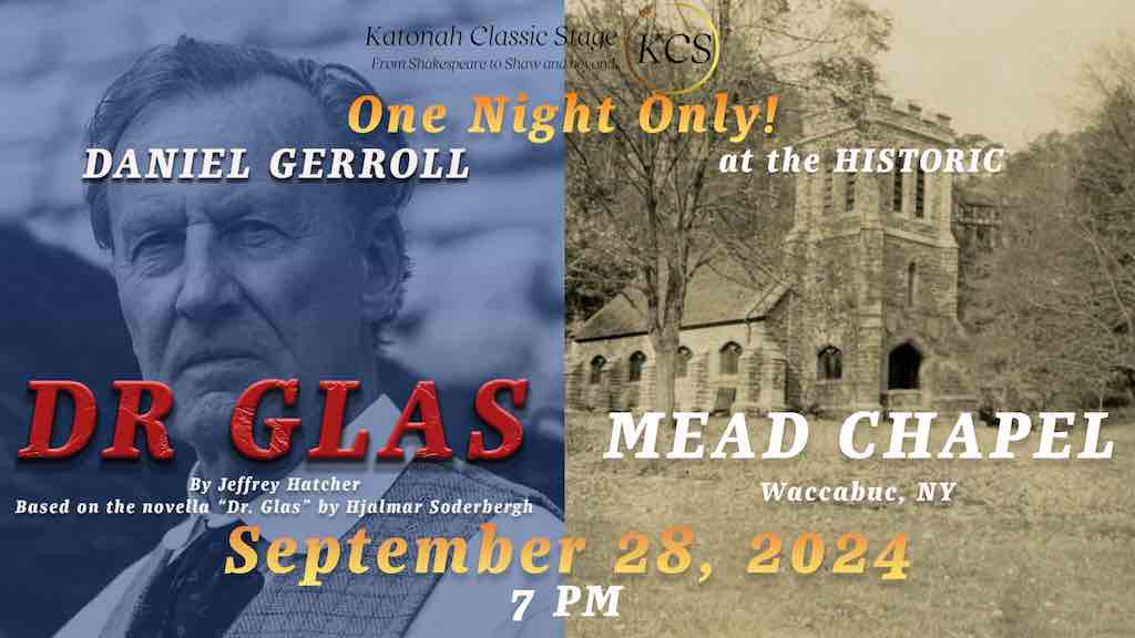 Katonah Classic Stage: Dr. Glas at Mead Chapel