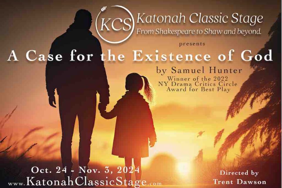 Katonah Classic Stage: A Case for the Existence of God