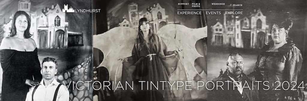 Lyndhurst Mansion: Victorian Tintype Portraits 2024