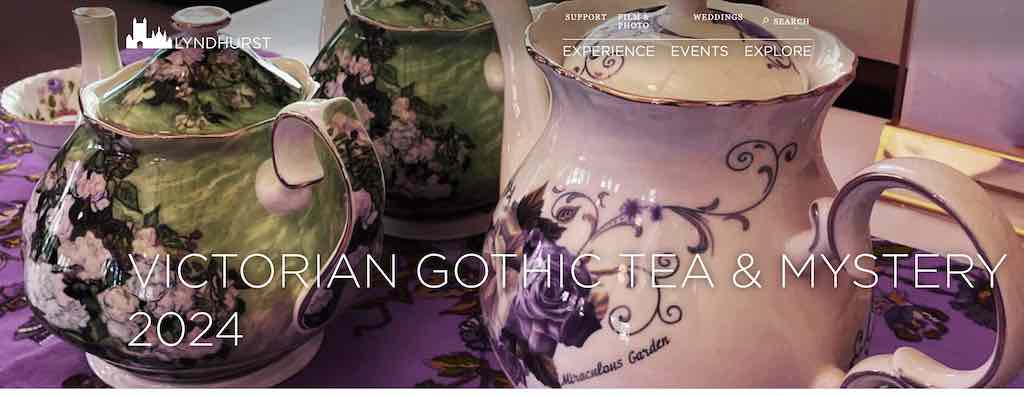 Lyndhurst Mansion: Victorian Gothic Tea & Mystery 2024