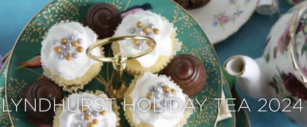 Lyndhurst Mansion Holiday Tea